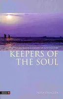Custodi dell'anima: i cinque elementi custodi dell'agopuntura - Keepers of the Soul: The Five Guardian Elements of Acupuncture