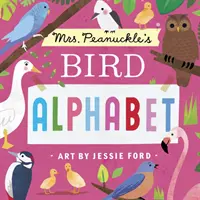 L'alfabeto degli uccelli della signora Peanuckle - Mrs. Peanuckle's Bird Alphabet
