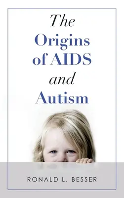 Le origini dell'Aids e dell'autismo - The Origins of Aids and Autism