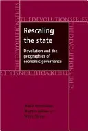 Ridimensionare lo Stato: La devoluzione e le geografie della governance economica - Rescaling the State: Devolution and the Geographies of Economic Governance