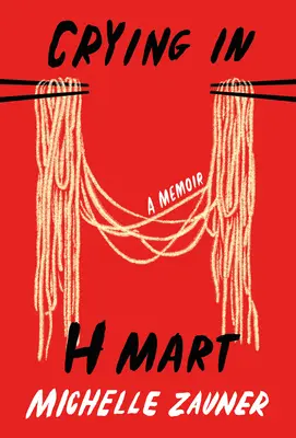 Piangere a H Mart: Un libro di memorie - Crying in H Mart: A Memoir