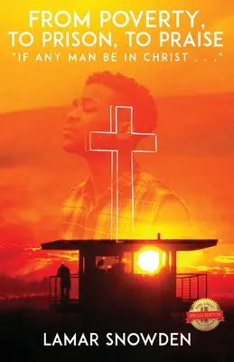 Dalla povertà, alla prigione, alla lode: Se un uomo è in Cristo...“”. - From Poverty, To Prison, To Praise: If Any Man Be in Christ . . .