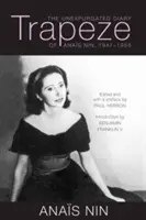 Trapezio: Il diario inedito di Anas Nin, 1947-1955 - Trapeze: The Unexpurgated Diary of Anas Nin, 1947-1955