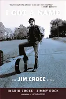 I Got a Name: La storia di Jim Croce - I Got a Name: The Jim Croce Story