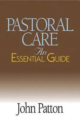 La cura pastorale: Una guida essenziale - Pastoral Care: An Essential Guide