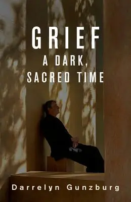 Il lutto: Un tempo oscuro e sacro - Grief: A Dark, Sacred Time