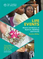 Eventi della vita: Missione e ministero in occasione di battesimi, matrimoni e funerali - Life Events: Mission and Ministry at Baptisms, Weddings and Funerals