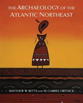 L'archeologia dell'Atlantico nordorientale - The Archaeology of the Atlantic Northeast