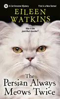 Il persiano miagola sempre due volte - The Persian Always Meows Twice
