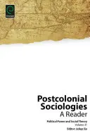 Sociologie postcoloniali: Un lettore - Postcolonial Sociologies: A Reader