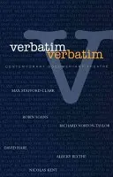 Verbatim: Teatro documentario contemporaneo - Verbatim: Contemporary Documentary Theatre