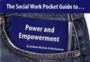 Guida tascabile al lavoro sociale... - Potere e responsabilizzazione - Social Work Pocket Guide to... - Power and Empowerment