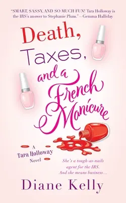 Morte, tasse e manicure francese: Un romanzo di Tara Holloway - Death, Taxes, and a French Manicure: A Tara Holloway Novel