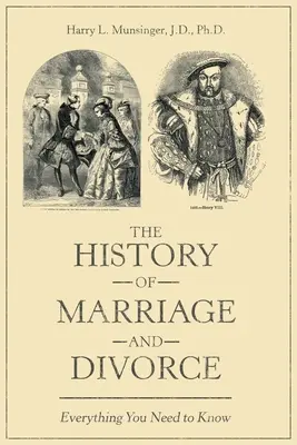 Storia del matrimonio e del divorzio: Tutto quello che c'è da sapere - The History of Marriage and Divorce: Everything You Need to Know