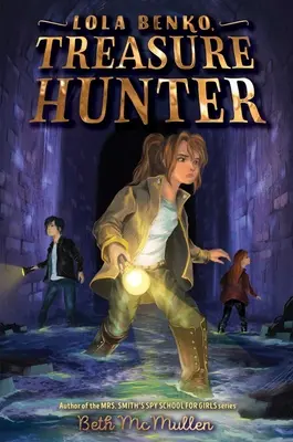 Lola Benko, cacciatrice di tesori, 1 - Lola Benko, Treasure Hunter, 1