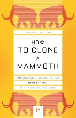 Come clonare un mammut: La scienza della de-estinzione - How to Clone a Mammoth: The Science of De-Extinction