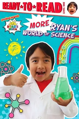 Altro Il mondo della scienza di Ryan: Pronto per la lettura Livello 1 - More Ryan's World of Science: Ready-To-Read Level 1