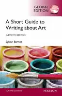 Breve guida alla scrittura d'arte, edizione globale - Short Guide to Writing About Art, Global Edition