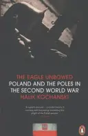 L'aquila inerme - La Polonia e i polacchi nella Seconda guerra mondiale - Eagle Unbowed - Poland and the Poles in the Second World War