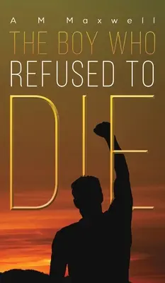 Il ragazzo che si rifiutava di morire - The Boy Who Refused to Die