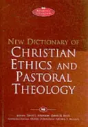 Nuovo dizionario di etica cristiana e teologia pastorale - New Dictionary of Christian Ethics & Pastoral Theology