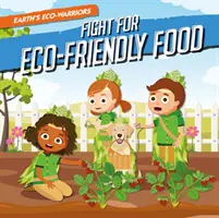 Lotta per un'alimentazione eco-compatibile - Fight for Eco-Friendly Food