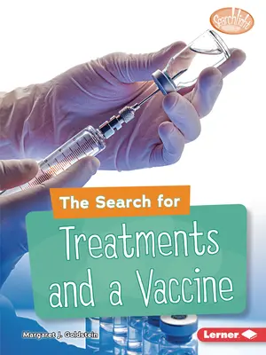 La ricerca di trattamenti e di un vaccino - The Search for Treatments and a Vaccine