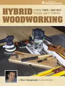Lavorazione ibrida del legno - Hybrid Woodworking