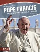 Papa Francesco: Leader della Chiesa cattolica - Pope Francis: Leader of the Catholic Church