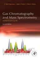 Gas cromatografia e spettrometria di massa: Una guida pratica - Gas Chromatography and Mass Spectrometry: A Practical Guide
