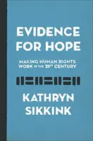 Prove di speranza: far funzionare i diritti umani nel XXI secolo - Evidence for Hope: Making Human Rights Work in the 21st Century