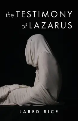 La testimonianza di Lazzaro - The Testimony of Lazarus