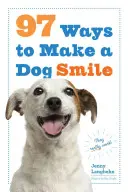 97 modi per far sorridere un cane - 97 Ways to Make a Dog Smile