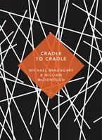Dalla culla alla culla - (Modelli di vita) - Cradle to Cradle - (Patterns of Life)