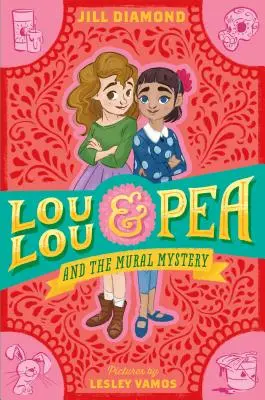 Lou Lou e Pea e il mistero del murale - Lou Lou and Pea and the Mural Mystery