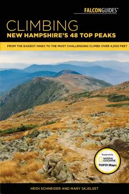 Scalare i 48 4000 piedi del New Hampshire: Dalle escursioni casuali alle salite più impegnative - Climbing New Hampshire's 48 4,000 Footers: From Casual Hikes to Challenging Ascents