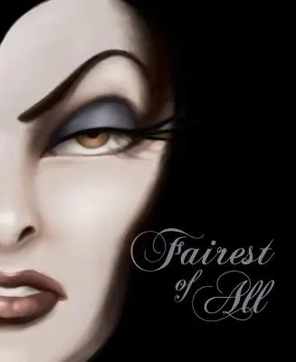 La più bella di tutte: Il racconto della regina cattiva - Fairest of All: A Tale of the Wicked Queen
