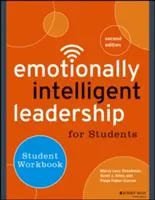 Leadership emotivamente intelligente per studenti: Libro di lavoro per studenti - Emotionally Intelligent Leadership for Students: Student Workbook