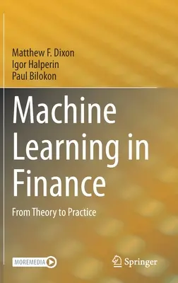 L'apprendimento automatico in finanza: Dalla teoria alla pratica - Machine Learning in Finance: From Theory to Practice