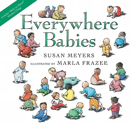 Ovunque i bambini (Libro di bordo con finestra) [Con finestra]. - Everywhere Babies Lap Board Book (with Window Cling) [With Window Cling]