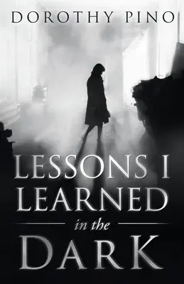 Lezioni che ho imparato al buio - Lessons I Learned in the Dark
