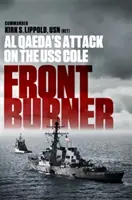 Front Burner: L'attacco di Al Qaeda alla USS Cole - Front Burner: Al Qaeda's Attack on the USS Cole