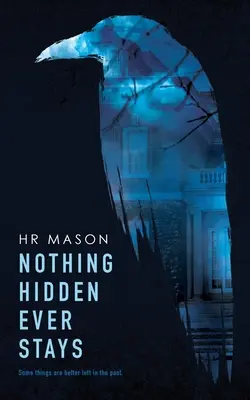 Niente di nascosto rimane mai - Nothing Hidden Ever Stays