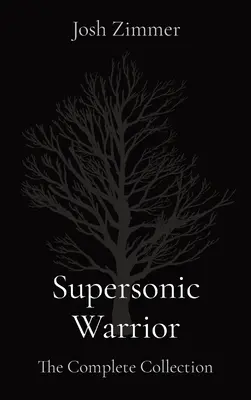 Guerriero supersonico: La collezione completa - Supersonic Warrior: The Complete Collection
