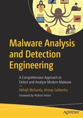 Analisi del malware e ingegneria del rilevamento: Un approccio completo per rilevare e analizzare il malware moderno - Malware Analysis and Detection Engineering: A Comprehensive Approach to Detect and Analyze Modern Malware