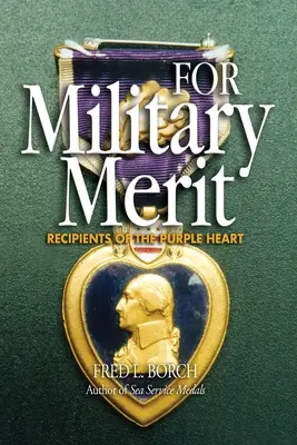 Per meriti militari: Destinatari del Cuore Viola - For Military Merit: Recipients of the Purple Heart