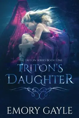La figlia di Tritone: Il primo libro della serie Triton - Triton's Daughter: The Triton Series Book One