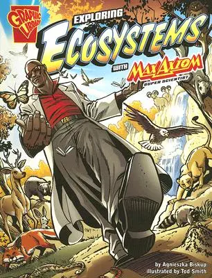 Esplorare gli ecosistemi con Max Axiom, Super scienziato - Exploring Ecosystems with Max Axiom, Super Scientist