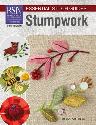 Guide ai punti essenziali Rsn: Il lavoro a punto croce - Edizione di grande formato - Rsn Essential Stitch Guides: Stumpwork - Large Format Edition