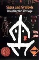 Segni, simboli e cifrari - Decodificare il messaggio - Signs, Symbols and Ciphers - Decoding the Message